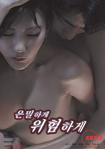 Secretly and Dangerously