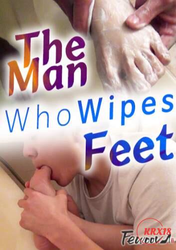 The Man Who Wipes Feet